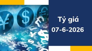 Tỷ giá ngày 7-6: USD giữ đà tăng